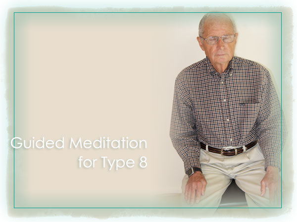 David Daniels Free Enneagram Audio Guided Meditation Practice for Protector Type Eight (8) Personality Reflection, Peace, Growth